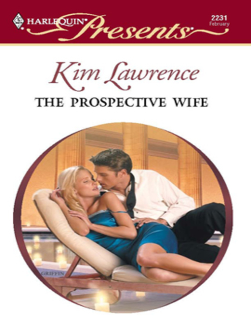 Title details for The Prospective Wife by Kim Lawrence - Available
